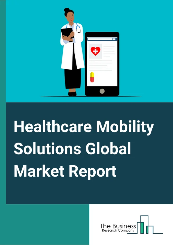 Healthcare Mobility Solutions