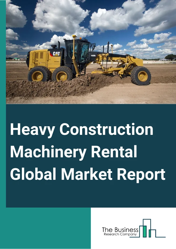 Heavy Construction Machinery Rental