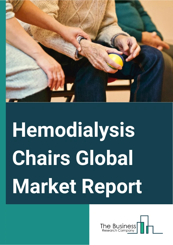 Hemodialysis Chairs Global Market Report 2024 – By Product (Manual Hemodialysis Chair, Electrical Hemodialysis Chair), By Material (Leather, Vinyl, Other Material), By End User (Hospitals, Hemodialysis Research Centers, Government Organizations, Ambulatory Centers, Home Care) – Market Size, Trends, And Global Forecast 2024-2033