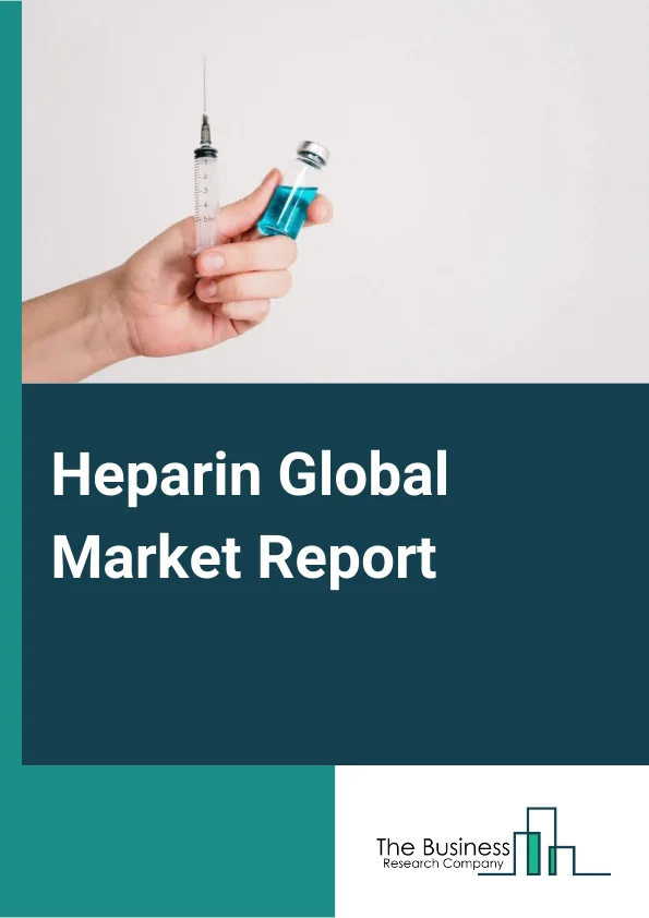 Heparin Global Market Report 2024 – By Product (Unfractionated Heparin, Low Molecular Weight Heparin (LMWH), Ultra-Low Molecular Weight Heparin (ULMWH)), By Source (Bovine, Porcine), By Route of Administration (Intravenous, Subcutaneous), By Application (Venous Thromboembolism, Atrial Fibrillation, Renal Impairment, Coronary Artery Disease, Other Applications), By Distribution Channel (Hospital Pharmacies, Drug Stores & Retail Pharmacies, Online Pharmacies) – Market Size, Trends, And Global Forecast 2024-2033