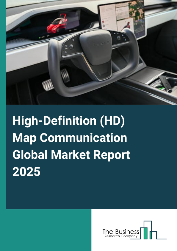 Global High-Definition (HD) Map Communication Market Report 2025