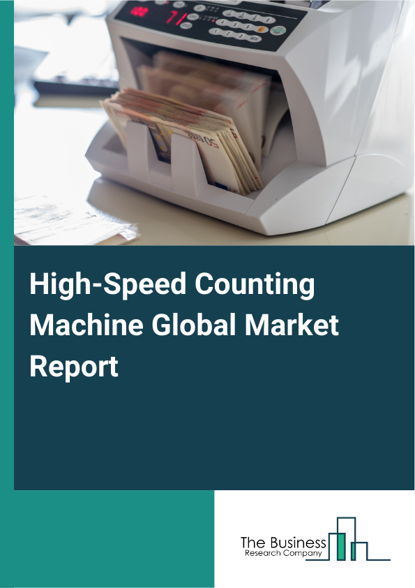 High-Speed Counting Machine Market Report Infographic Image