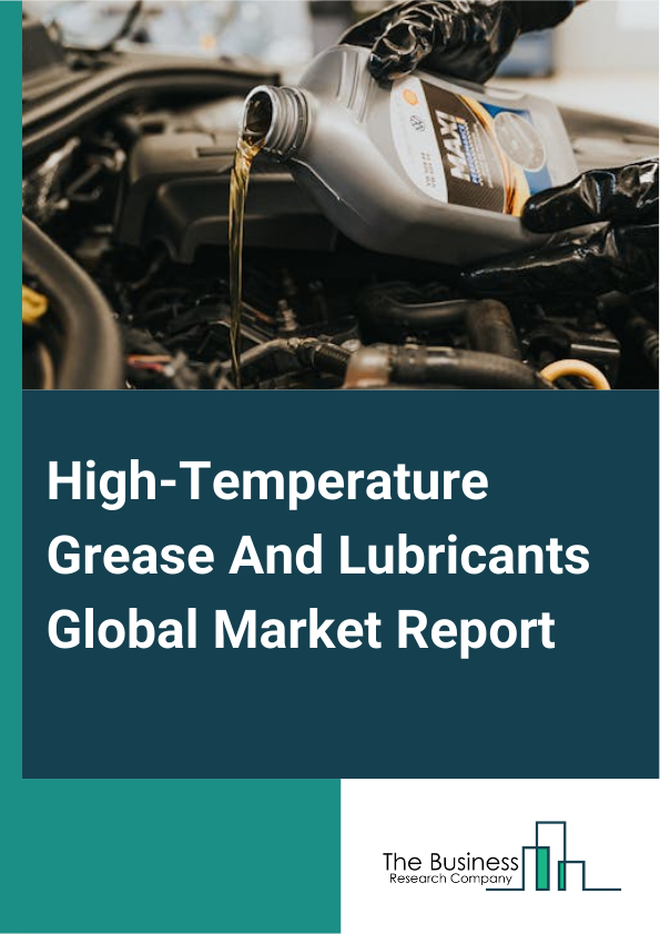 High Temperature Grease And Lubricants