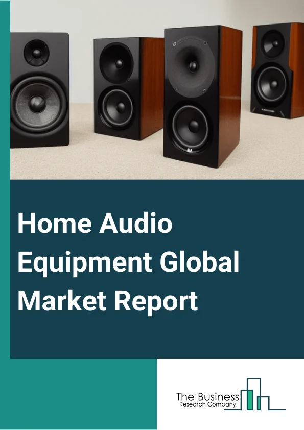 Home Audio Equipment Global Market Report 2024 – By Product Type (Speakers, Headphones, Amplifiers, Receivers, DACS, Phono Pre-amp, Turntables, CD Players, Digital Music Streamers, Other Product Type), By Connectivity (Wired, Wireless), By Price (Low, Medium, High), By Distribution Channel (Online, Offline), By Application (TV, Computers, Other Applications) – Market Size, Trends, And Global Forecast 2024-2033