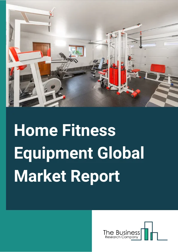 Home Fitness Equipment Global Market Report 2023 – By Product (Treadmills, Elliptical Machines, Rowing Machines, Strength Training Equipment, Other Products), By Applications (Home, Small Gyms, Offices, Other Applications), By Distribution Channel (Offline Retail Stores, Online Retail Stores, Direct Selling) – Market Size, Trends, And Global Forecast 2023-2032