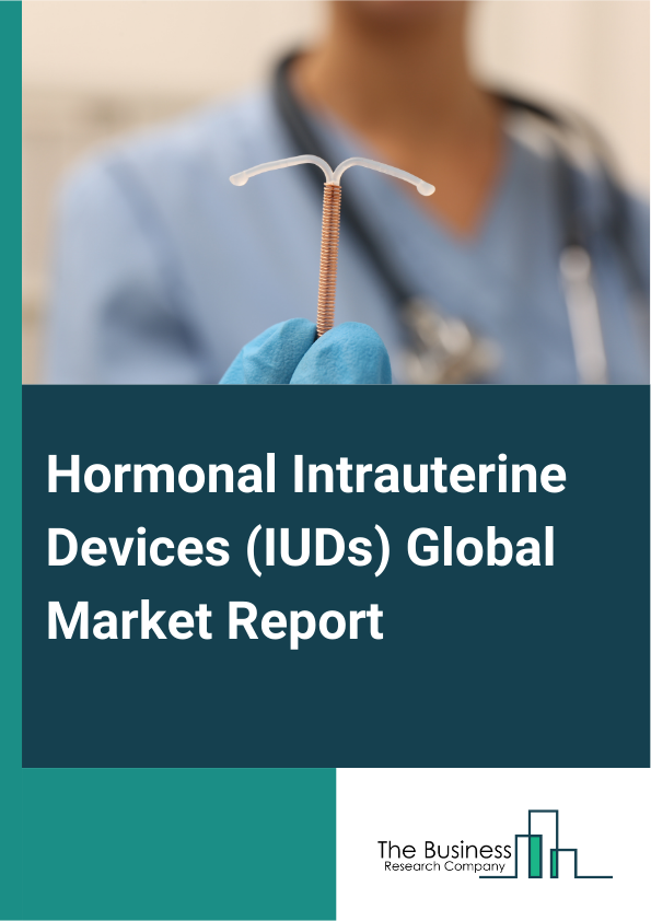 Hormonal Intrauterine Devices (IUDs) Global Market Report 2025 – By Type (13 Milligram Hormonal Intrauterine Devices, 19 Milligram Hormonal Intrauterine Devices, 52 Milligram Hormonal Intrauterine Devices), By Device Des...