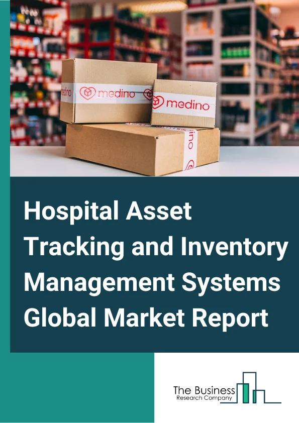 Hospital Asset Tracking and Inventory Management Systems 