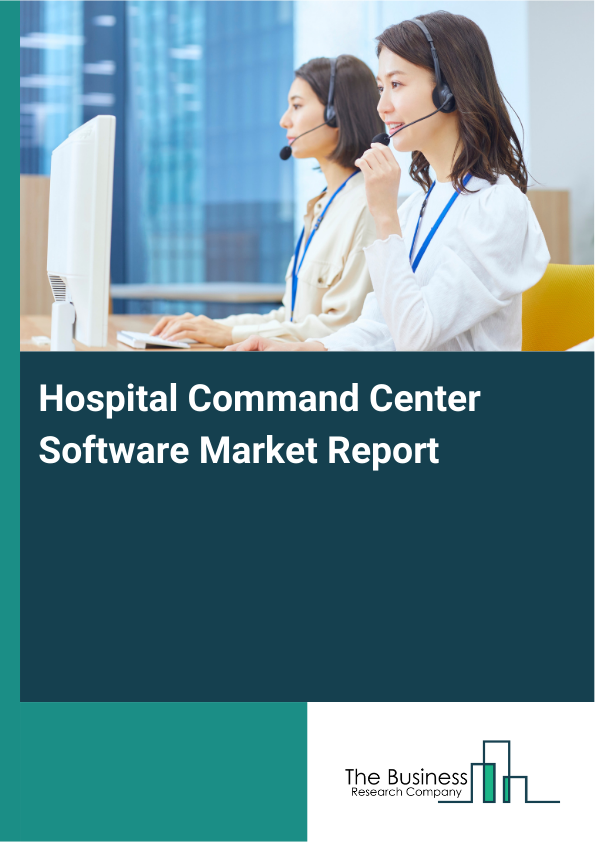 Hospital Command Center Software Market Report Infographic Image