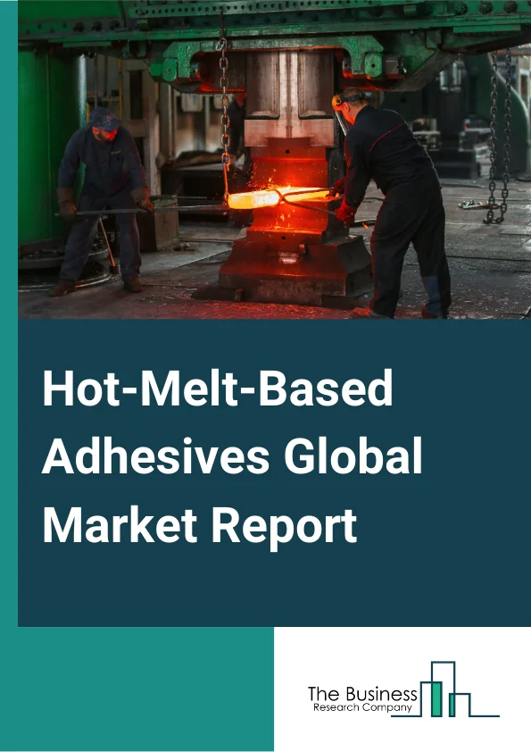 Hot-Melt-Based Adhesives