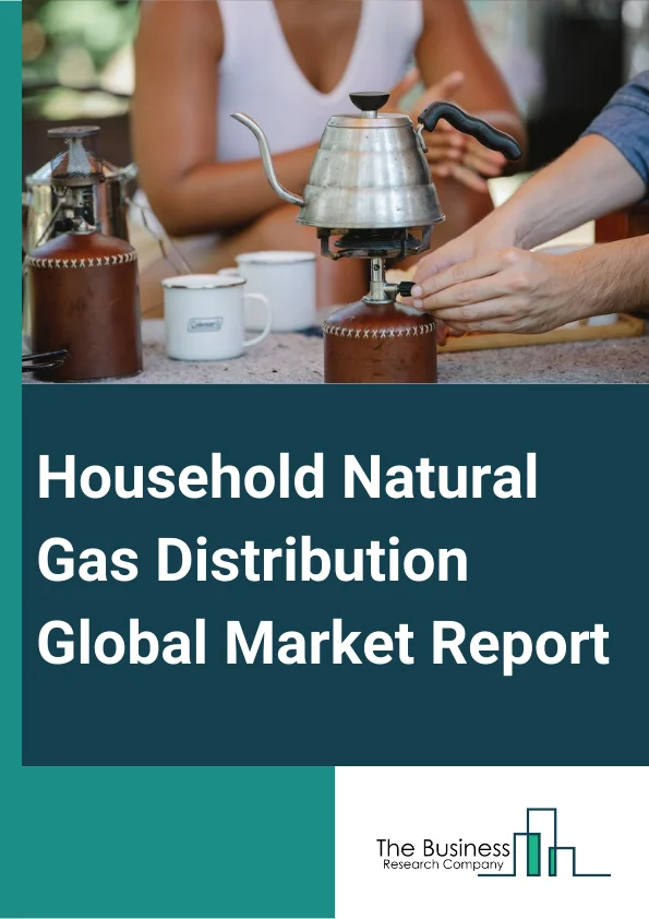 Household Natural Gas Distribution