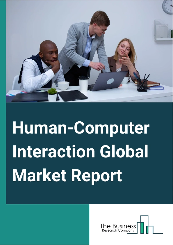 Human-Computer Interaction Global Market Report 2025 – By Component (Hardware, Software, Services), By Technology (Peripherals, Touch Screen Graphical User Interfaces, Gesture And Body Recognition, Speech And Voice Recognition, Natural Language Processing (NLP), Brain Computer Interface, Eye Tracking, Semiotics Solutions, Other Technologies), By Organization Size (Small And Medium Enterprises, Large Enterprise), By Application (Healthcare, Gaming And Entertainment, Smart Home And White Goods, Wearables, Education, Automotive, Industrial And Factories, Commercial And Businesses, Other Applications) – Impact of Tariff and Trade War on Market Size, Growth, Trends, and Forecast 2025–2034