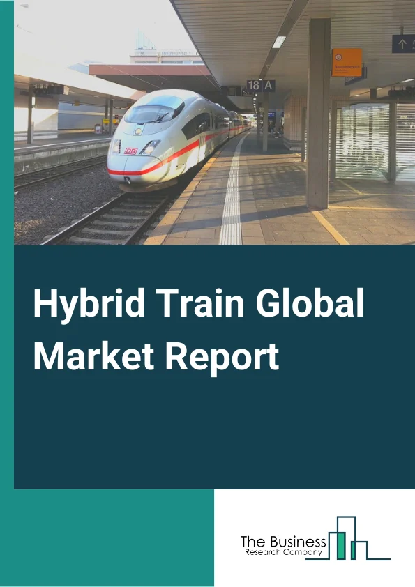 Hybrid Train Global Market Report 2024 – By Propulsion( Electro-Diesel, Battery Operated, Hydrogen Powered, Gas Powered, Solar Powered), By Operational Speed( Below 100 km/h, 100-200 km/h, Above 200 km/h), By Application( Freight, Passenger) – Market Size, Trends, And Global Forecast 2024-2033