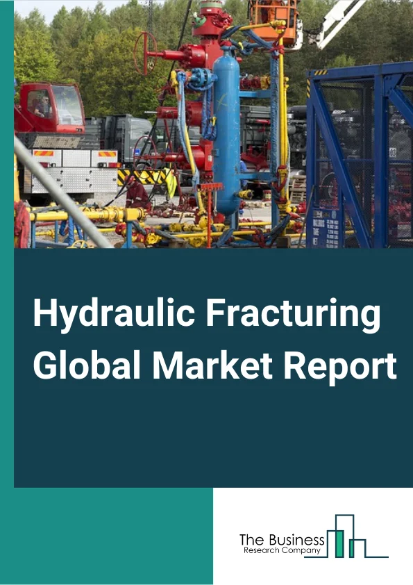 Hydraulic Fracturing Global Market Report 2024 – By Technology (Plug and Perf, Sliding Sleeve), By Fluid Type (Slick Water-based Fluid, Foam-based Fluid, Gelled Oil-based Fluid, Other Fluid Types), By Well Type (Horizontal Well, Vertical well), By Application (Onshore, Offshore) – Market Size, Trends, And Global Forecast 2024-2033