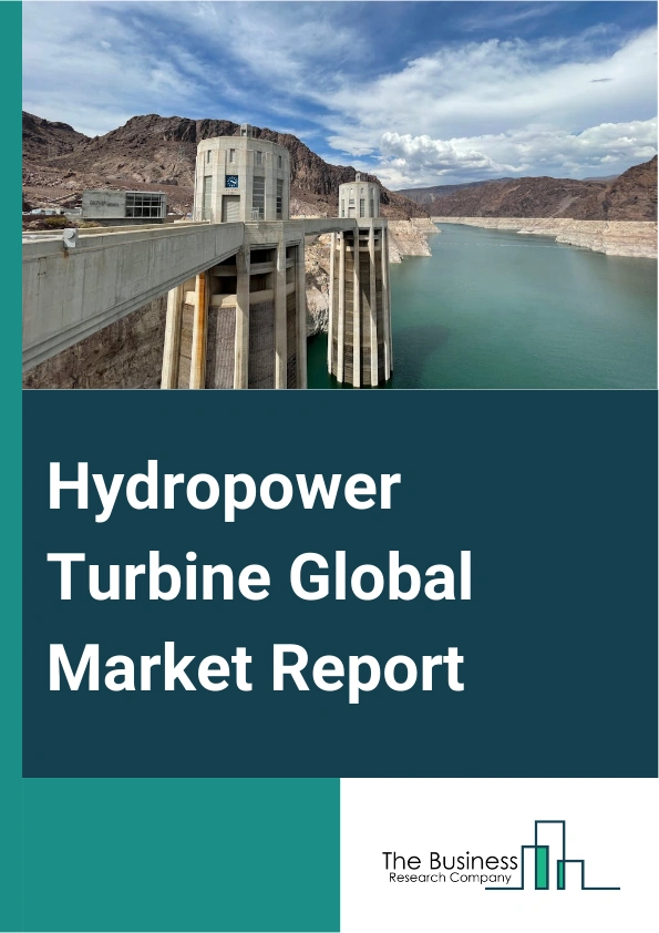 Hydropower Turbine Global Market Report 2025 – By Type (Reactive, Impulse, Gravity, Other Types), By Head Type (Low Head Turbine (upto 30m), Medium Head Turbine (30-300m), High Head Turbine (above 300m)), By Installation...