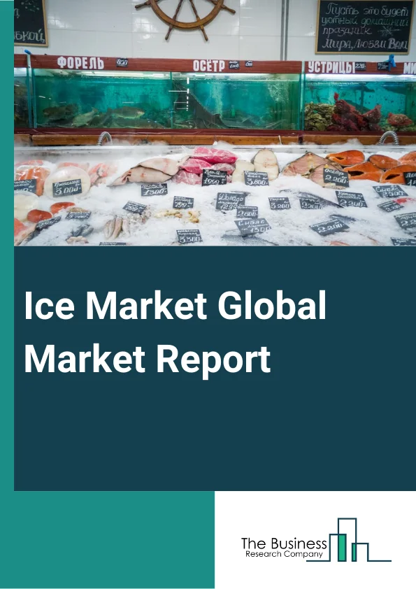 Ice Global Market Report 2023 – By Type (Ice Cube, Ice Flake, Ice Nugget), By Capacity (Below 50 Ice Cubes, 50-150 Ice Cubes, 150-250 Ice Cubes, Above 250 Ice Cubes), By Distribution Channel (Supermarkets And Hypermarkets, Convenience Stores, Online Retail, Other Distribution Channel), By Application (Foodservice, Retail, Healthcare, Residential, Other Applications) – Market Size, Trends, And Global Forecast 2023-2032