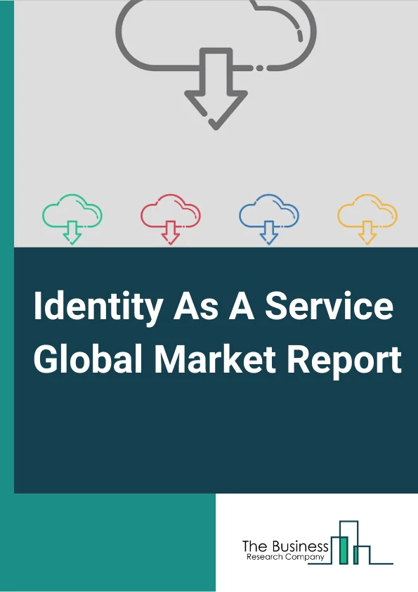 Identity As A Service Global Market Report 2025 – By Component Type( Solutions, Services), By Access( Single Sign-On, Multi-Factor Authentication, Compliance Management, Directory Services, Other Access), By Deployment Type( Public, Private, Hybrid), By Organization Size( Small And Medium-Sized Enterprises (SMEs), Large Enterprises), By End-User( Government, Retail And Consumer Electronics, Transportation And Logistics, Media And Entertainment, IT And Telecommunication, BFSI, Energy And Utility, Healthcare, Automotive, Other End Users) – Market Size, Trends, And Global Forecast 2025-2034