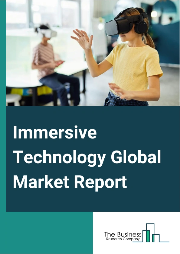 Immersive Technology Global Market Report 2024 – By Component (Hardware, Software/Platform, Services), By Technology (Mixed Reality (MR), Virtual Reality (VR), Augmented Reality (AR), 360 Film), By Application (Training & Learning, Product Development, Emergency Services, Sales & Marketing ), By Industry (Healthcare, Retail & eCommerce, Education, Construction, Media & Entertainment, Gaming, Manufacturing, Aerospace & Defense, Others (Automotive, Energy)) – Market Size, Trends, And Global Forecast 2024-2033