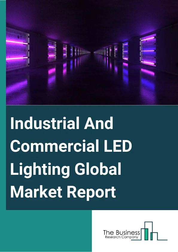 Industrial And Commercial LED Lighting