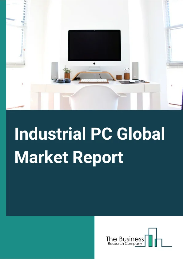 Global Industrial PC Market Report 2025