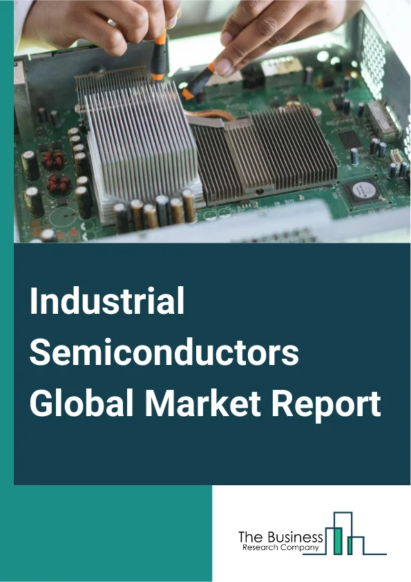 Global Industrial Semiconductors Market Report 2025