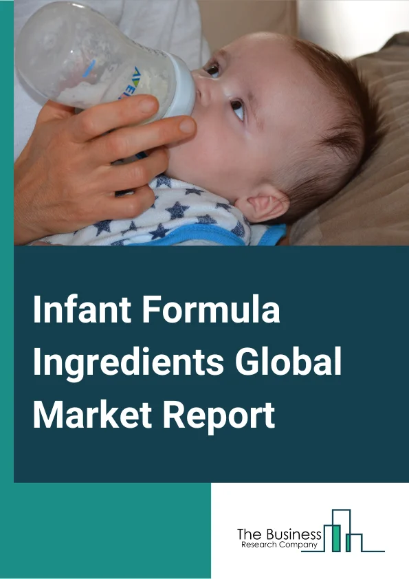 Infant Formula Ingredients