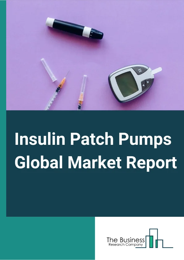 Insulin Patch Pumps Global Market Report 2024 – By Type (Traditional Insulin Pumps, Smart Insulin Pump, Disposable Insulin Pumps), By Mode (Basal, Bolus), By Pump Type (Tethered Pump, Patch Pump), By Application (Type 1 Diabetes, Type 2 Diabetes), By End-User (Hospital, Clinics, Laboratories, Other End-Users) – Market Size, Trends, And Global Forecast 2024-2033