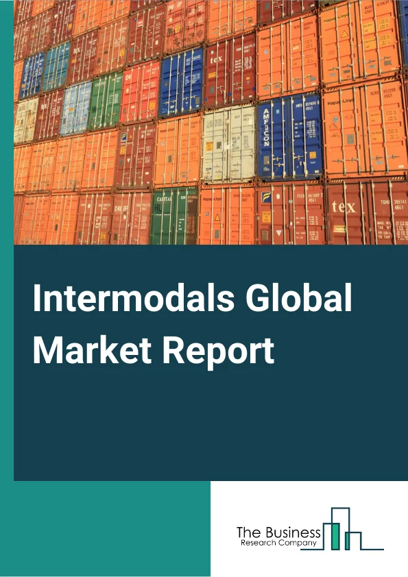 Intermodals Global Market Report 2023 – By Type (ContainerOnFlatcar (Cofc), TrailerOnFlatcar (Tofc)), By Destination (Domestic, International), By Application (Oil And Gas, Aerospace And Defense, Industrial And Manufacturing, Construction, Chemical, Food And Beverages, Healthcare, Other Applications) – Market Size, Trends, And Global Forecast 2023-2032