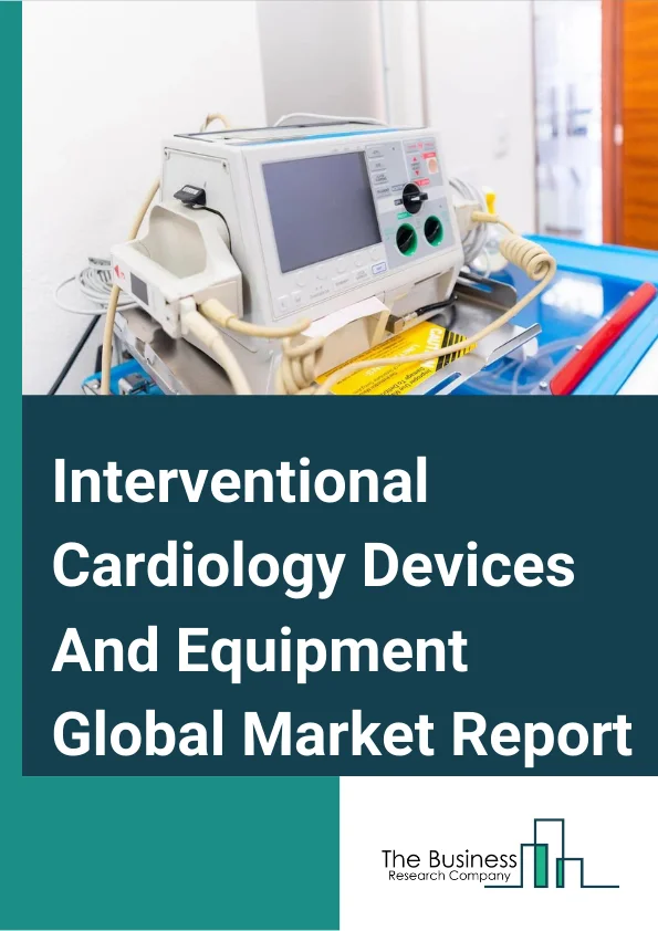 Interventional Cardiology Devices And Equipment
