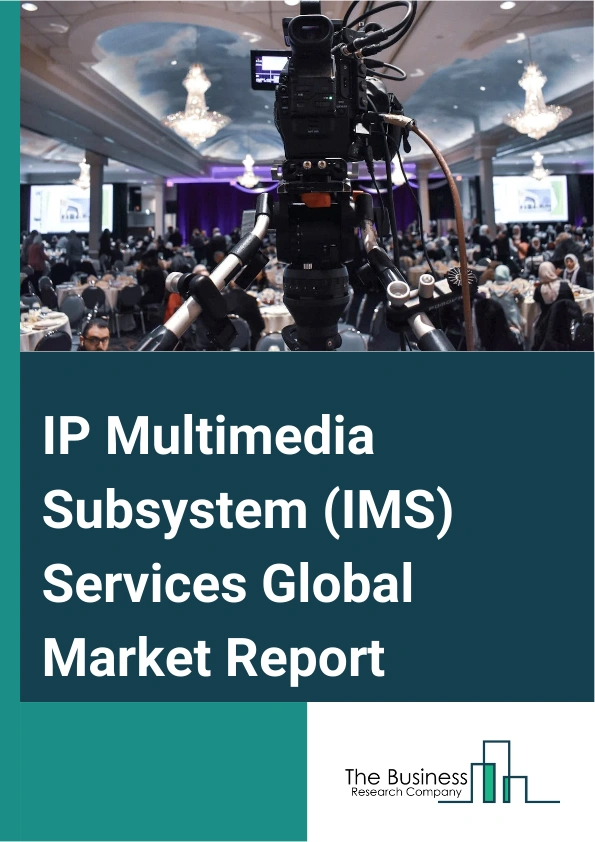 IP Multimedia Subsystem (IMS) Services Global Market Report 2025 – By Service (Instant Messaging, Voice Over Internet Protocol (VoIP), Voice Over Long Term Evolution (VoLTE), Voice Over Wi-Fi (VoWiFi), Other Services), B...