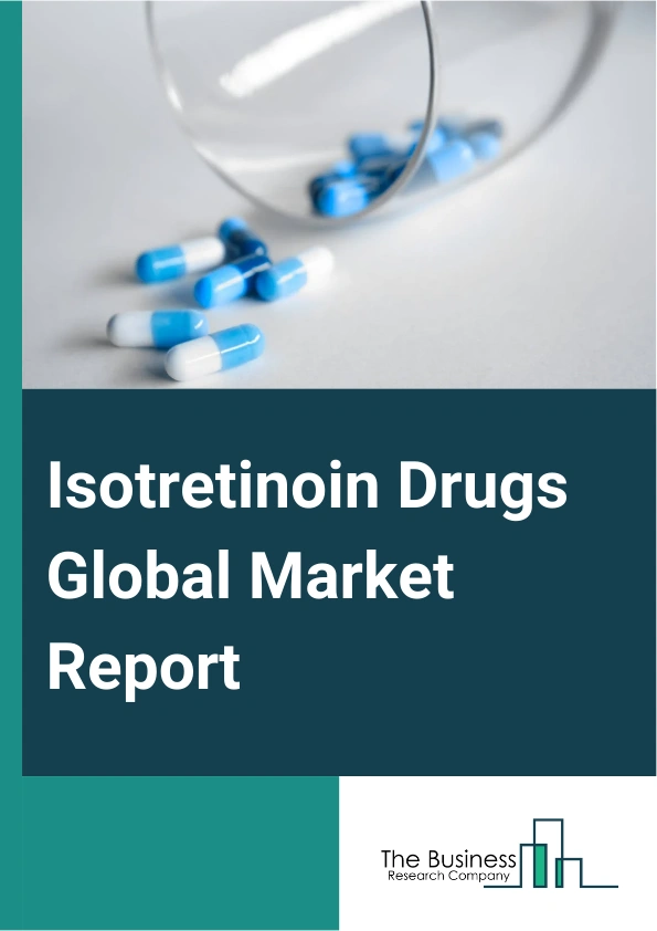 Isotretinoin Drugs Global Market Report 2025 – By Form (Capsules, Injection), By Indication Type (Severe Acne, Neuroblastoma, Cutaneous T-Cell Lymphoma, Harlequin Ichthyosis, Xeroderma Pigmentosum, Fibrodysplasia Ossificans Progressiva, Squamous Cell Skin Cancers, Other Indication Types), By Distribution Channel (Hospitals Pharmacies, Retail Pharmacies, Online Pharmacies) – Market Size, Trends, And Global Forecast 2025-2034