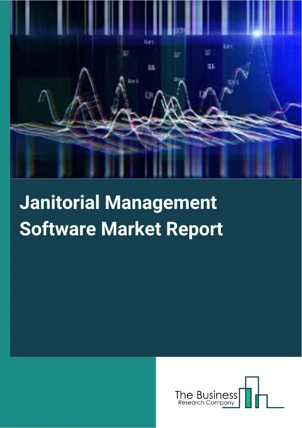 Janitorial Management Software Market Report Infographic Image
