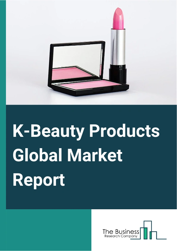 K-Beauty Products Global Market Report 2025 – By Product Type (Skin Care, Hair Care), By Distribution Channel ( Supermarkets And Hypermarkets, Specialty Stores, Online, Pharmacies), By End-User (Men, Women) – Impact of Tariff and Trade War on Market Size, Growth, Trends, and Forecast 2025–2034