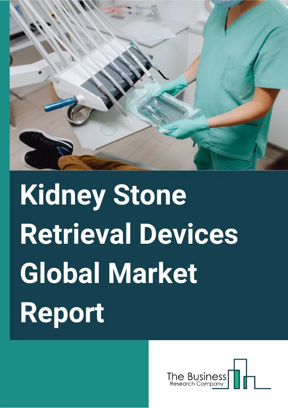 Kidney Stone Retrieval Devices