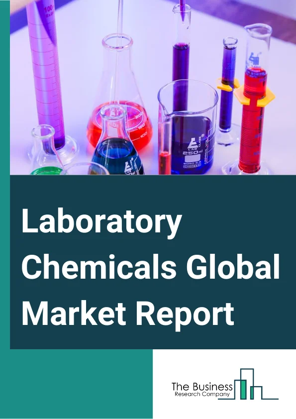 Laboratory Chemicals Global Market Report 2025 – By Type (Cytokine And Chemokine Testing, Biochemistry, Molecular Biology, Environmental Testing, Cell Or Tissue Culture, Carbohydrate Analysis, Other Types), By Application (Government, Education, Industrial, Healthcare), By End User (Pharmaceutical Companies, Biotechnological Companies, Academic And Research Institutions, Other End-Users) – Market Size, Trends, And Global Forecast 2025-2034