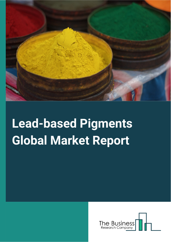 Lead based Pigments
