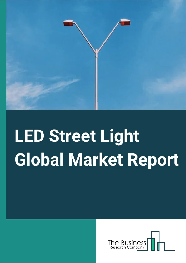 LED Street Light Global Market Report 2024 – By Connectivity (Wired, Wireless), By Sales Channels (Direct, Indirect), By Applications (Retrofit, Retail And Hospitality, Outdoor, Offices, Architectural, Residential, Industrial, Other Applications) – Market Size, Trends, And Global Forecast 2024-2033