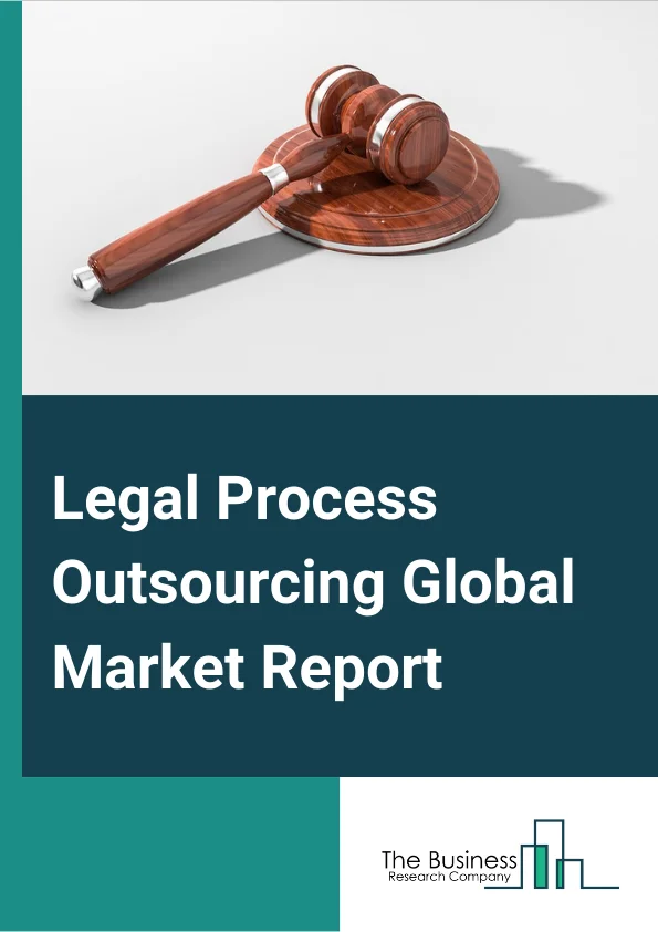Legal Process Outsourcing Global Market Report 2023 – By LPO Services (Contract Drafting, Review and Management, Compliance Assistance, E Discovery, Litigation Support, Patent Dupport, Other LPO Services), By Location (Offshore, On shore), By Application (Law Firm, Enterpris, Government) – Market Size, Trends, And Global Forecast 2023-2032