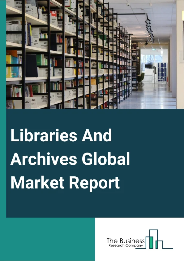Libraries And Archives