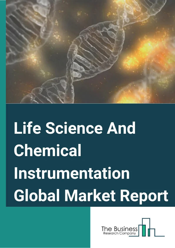 Life Science And Chemical Instrumentation Global Market Report 2024 – By Technology( Polymerase Chain Reaction (PCR), DNA Sequencers and Amplifiers, Flow Cytometry, Spectroscopy, Electrophoresis, Chromatography, Centrifuges, Other Technologies ), By Application( Cell Culture And Cell Therapy, Cancer Research, Drug Discovery, Genomics, In Vitro Fertilization, Bioprocess, Metabolomics, Proteomics, Other Applications ), By End Users( Hospitals And Diagnostic Centers, Pharmaceutical And Biotechnology Companies, Contract Research Organization (CRO), Academia And Research Institutes ) – Market Size, Trends, And Global Forecast 2024-2033