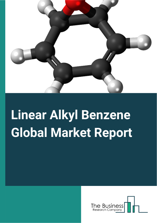 Linear Alkyl Benzene Global Market Report 2025 – By Type (C10-C13, C14-C17, Other Types), By Sales Channel (Direct Sale, Indirect Sale), By Application (Linear Alkylbenzene Sulfonates, Other Applications), By End-Use (Ho...