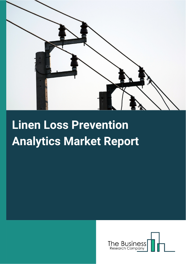 Linen Loss Prevention Analytics Market Report Infographic Image