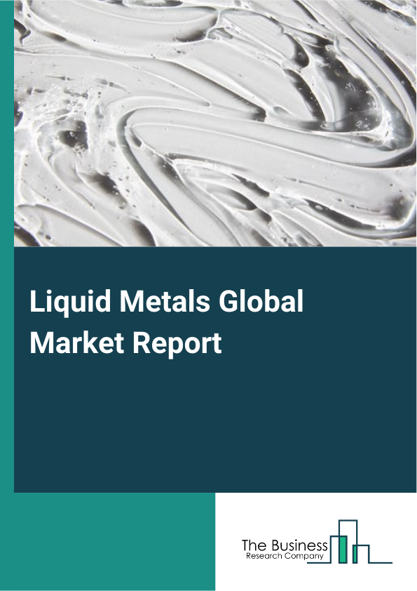Liquid Metals
