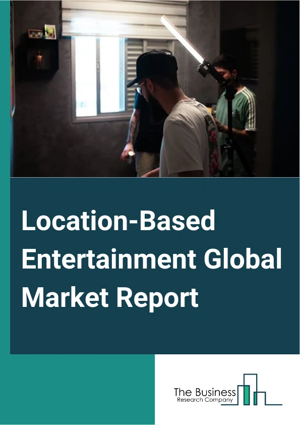 Location Based Entertainment