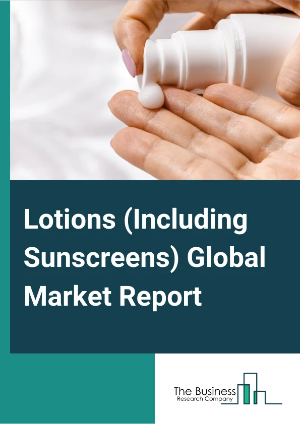 Lotions (Including Sunscreens)