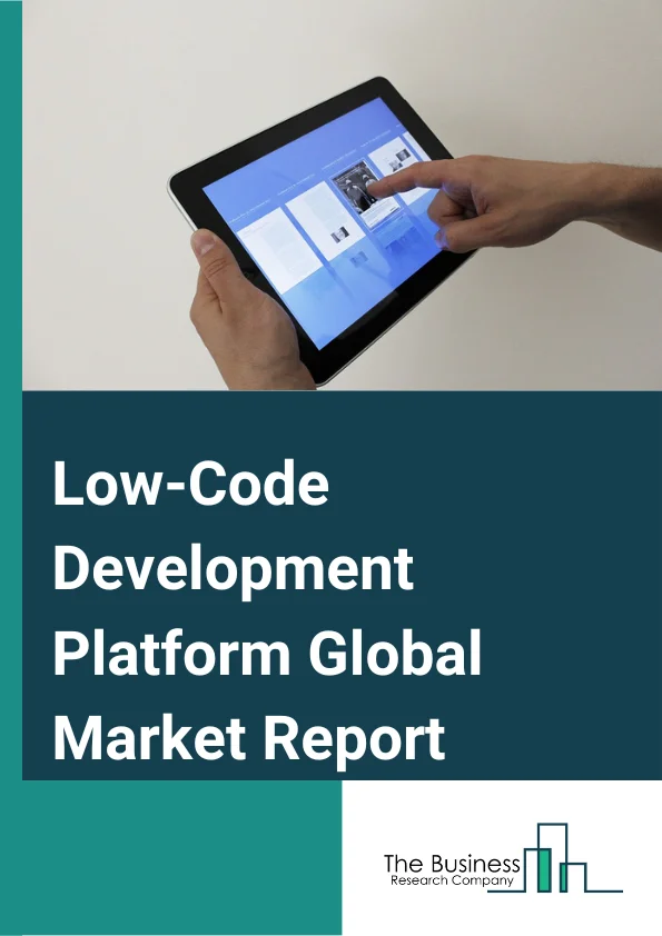 Low-Code Development Platform Global Market Report 2024 – By Component (Platform, Services), By Application (Web-Based, Mobile-Based, Desktop And Server-Based), By Organization Size (Small And Medium-Sized Enterprises (SMEs), Large Enterprises), By Industry (Banking, Financial Services, And Insurance (BFSI), Retail And eCommerce, Government And Defense, Healthcare, IT, Energy And Utilities, Manufacturing) – Market Size, Trends, And Global Forecast 2024-2033