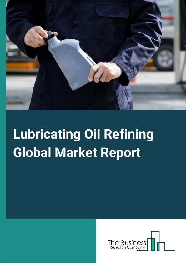Lubricating Oil Refining