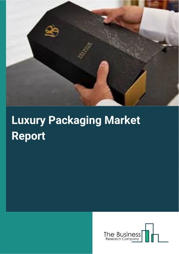 Luxury Packaging Market Report Infographic Image