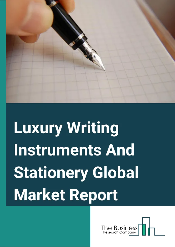 Luxury Writing Instruments And Stationery Global Market Report 2025 – By Type (Pens, Pencils, Coloring Instruments, Highlighters And Markers, Diaries And Notepads, Other Types), By Channel (Online, Offline), By Application (Students, Professionals, Institutions, Other Applications) – Market Size, Trends, And Global Forecast 2025-2034