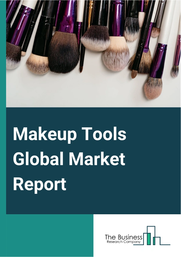 Makeup Tools Global Market Report 2025 – By Product (Makeup Brushes, Eyelash Tools, Disposable Makeup Tools, Sponge, Other Products), By Cosmetic Type (Organic Cosmetics, Synthetic Cosmetics), By Distribution Channel (Offline, Online), By Application (Personal, Professional) – Impact of Tariff and Trade War on Market Size, Growth, Trends, and Forecast 2025–2034