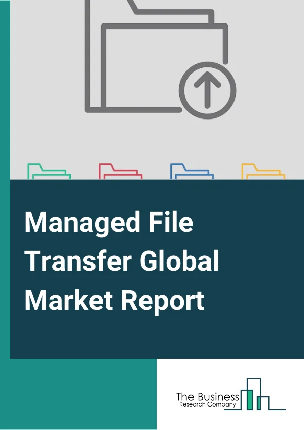 Managed File Transfer Global Market Report 2024 – By Service (Consulting and system integration, Support and maintenance), By Solution (Application-centric, People-centric, Ad-hoc), By Deployment type (Cloud, On-Premises), By Organization size (Small and Medium Enterprises (SMEs), Large enterprises), By End-user Industry (Information Technology And Telecommunication, Banking, Financial Services and Insurance (BFSI), Retail, Healthcare, Media and Entertainment, Other End-user Industries) – Market Size, Trends, And Global Forecast 2024-2033